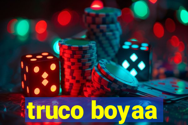 truco boyaa